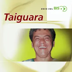 Bis - Taiguara