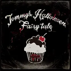 Tommy’s Halloween Fairy Tale - EP - Tommy Heavenly6