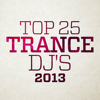 Top 25 Trance Dj's 2013 - Various Artists