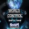 World Control - Dirty Dan lyrics