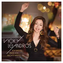 Ich weiß, dass ich nichts weiß (Premium Edition) - Vicky Leandros