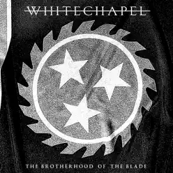 The Brotherhood of the Blade (Live) - Whitechapel