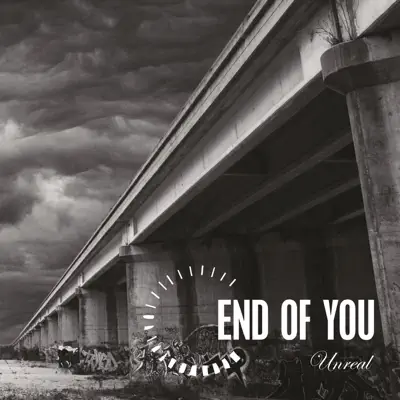 Unreal (International Edition) - End of You Unreal (International Edition) - End of You