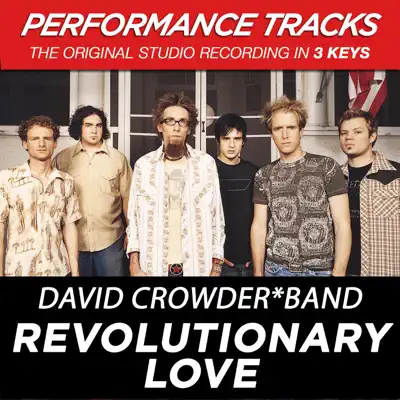 Revolutionary Love (Performance Tracks) - EP - David Crowder Band