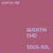 Sous-Sol - Quentin Chei lyrics