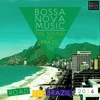Bossa Nova Music - The Sound of Brazil (Road To Brazil 2014)