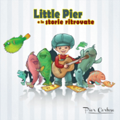 Little Pier e le storie ritrovate - EP - Pier Cortese