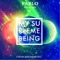 My Supreme Being - Pablo lyrics