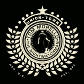 Tom Morello / The Nightwatchman - Union Town