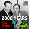 2000 Years With Carl Reiner and Mel Brooks - Mel Brooks & Carl Reiner