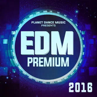 EDM Premium 2016 by Various Artists album reviews, ratings, credits