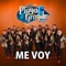 Me Voy - Banda Playa Grande lyrics