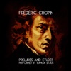 Frédéric Chopin: Preludes and Etudes, 2014