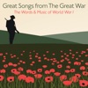 Great Songs from The Great War: The Words & Music of World War I (Highlights)