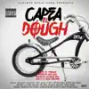 Stream & download Capea el Dough 2k14 (feat. 3NI Blaze, Arcángel, Nipo, Black Point, Shelow Shaq, Poeta Callejero, Mozart La Para, Vakero, MelyMel, Quimico, Bulova, Toxic Crow, DKANO, Cirujano Nocturno, Shadow Blow, Secreto & DANY PUNTO ROJO) - EP