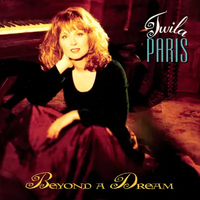 Beyond a Dream - Twila Paris