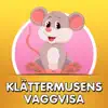 Klättermusens vaggvisa - Single album lyrics, reviews, download