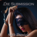 Seth Daniels - Die Submission: Eine Erotische BDSM-Fantasievorstellung (German Edition) (Unabridged)