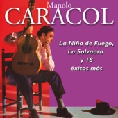 Manolo Caracol - La Niña de Fuego