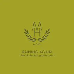 Raining Again (David Duriez Ghetto Mix) - Single - Moby