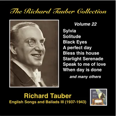 The Richard Tauber Collection, Vol. 22: English Songs & Ballads III (Recorded 1937-1943) - Richard Tauber