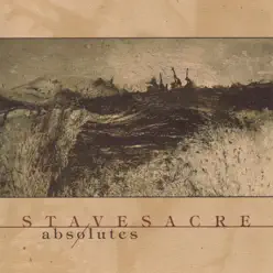 Absolutes - Stavesacre