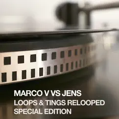 Loops & Tings Relooped (Special Edition) - Single by Marco V & Jens album reviews, ratings, credits