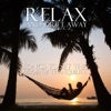 Relax and Drift Away: Songs to Set the Mood of Tranquility