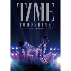 Tohoshinki Live Tour 2013 - Time - TVXQ Tohoshinki Live Tour 2013 - Time - TVXQ