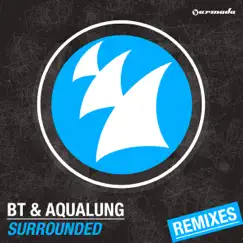 Surrounded (Remixes) - Single by BT & Aqualung album reviews, ratings, credits