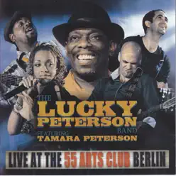 Live At the 55 Arts Club Berlin (feat. Tamara Peterson) - Lucky Peterson