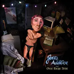 The Great Escape Artist - Jane's Addiction