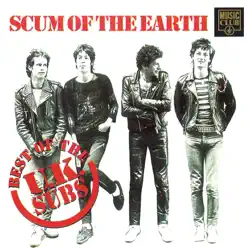 Scum of the Earth - The Best of the UK Subs - U.k. Subs