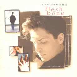 Flesh and Bone - Richard Marx