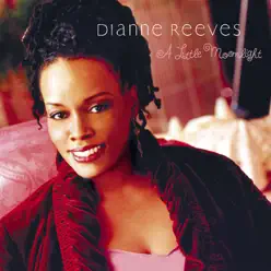 A Little Moonlight - Dianne Reeves