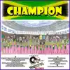 Champion (Cut B) [feat. Burru Banton, Ninja Man, Tiger, Bounty Killer, Beenie Man, Sizzla, Lady Saw, Johnny P. & Lone Ranger] song lyrics