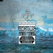 Anchors: An Album of Acoustic Worship artwork