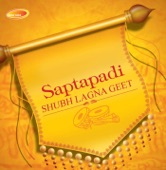 Saptapadi - Shubh Lagna Geet