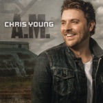 Chris Young - Who I Am With You