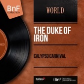 The Duke of Iron - Calypsonian Invasion