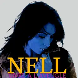 Vivre à l'aveugle - Single - Nell Vivre à l'aveugle - Single - Nell