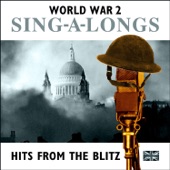 Hits from the Blitz (World War II Sing-a-Longs) artwork