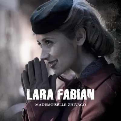 Mademoiselle Zhivago - Lara Fabian