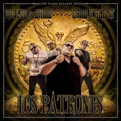 Los Patrones - Big Los Los Patrones - Big Los