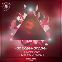 Number One (feat. MC B-Kicker) - Single by Da Daze & Dazzle! album reviews, ratings, credits