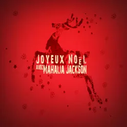 Joyeux Noël avec Mahalia Jackson - Mahalia Jackson