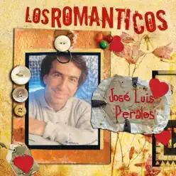 Los Románticos - José Luis Perales - José Luis Perales