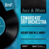 Edward Kid' Ory Orchestra - Friendless Blues