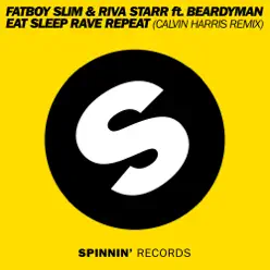 Eat Sleep Rave Repeat (feat. Beardyman) [Calvin Harris Remix] - Single - Fatboy Slim