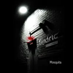 Mosquita - Single - Tantric